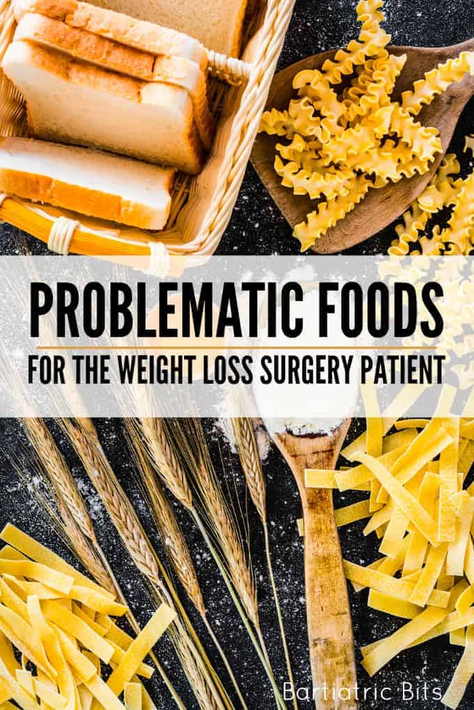 Problematic Foods After Weight Loss Surgery Bariatric Bits